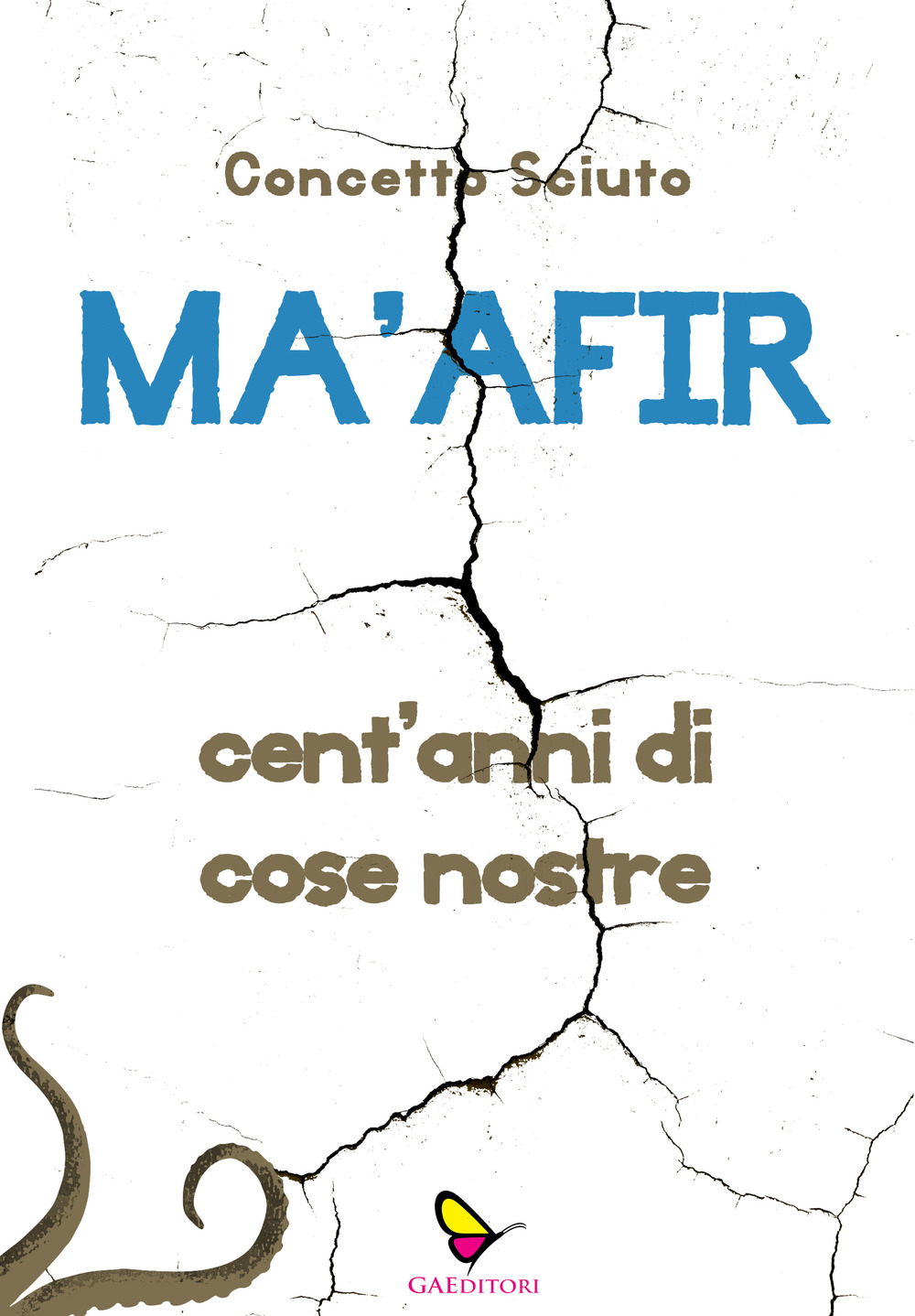 Ma'afir. Cent'anni di cose nostre
