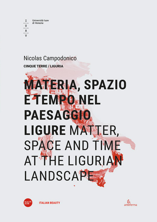 Materia, spazio e tempo nel paesaggio ligure-Matter, space and time at the ligurian landscape