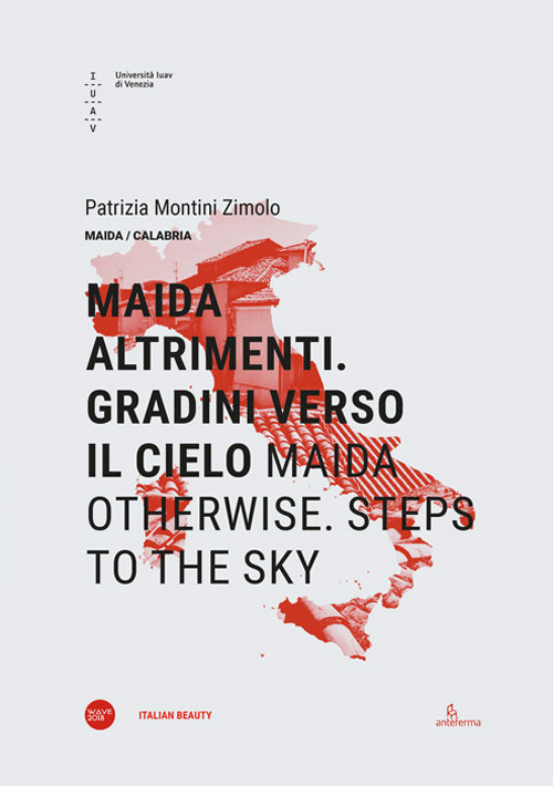Maida altrimenti. Gradini verso il cielo-Maida otherwise. Steps to the sky