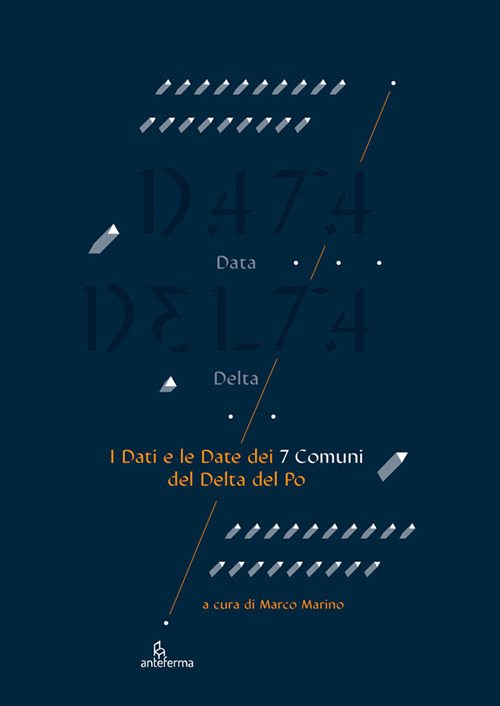 Data delta. I dati e le date dei 7 comuni del delta del Po
