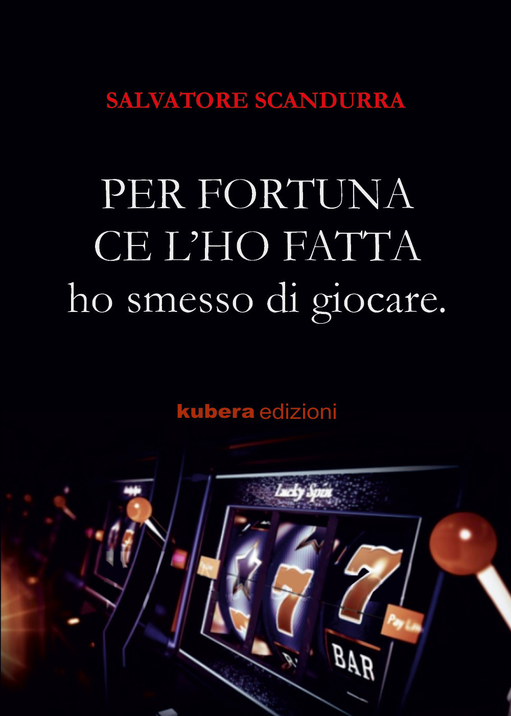 Per fortuna ce l'ho fatta. Ho smesso di giocare