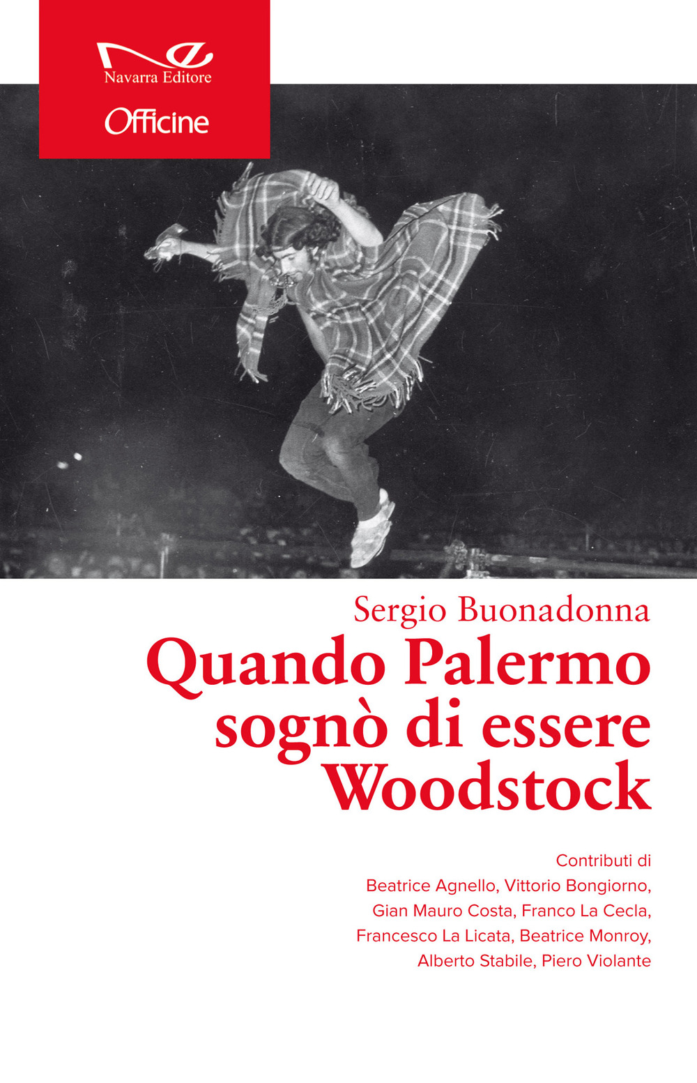 Quando Palermo sognò di essere Woodstock