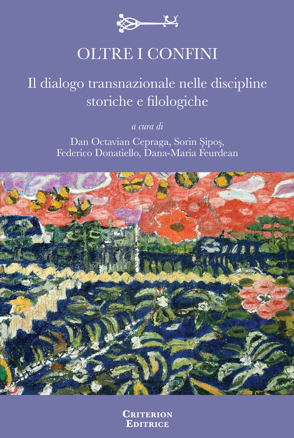 Oltre i confini. Il dialogo transnazionale nelle discipline storiche e filologiche