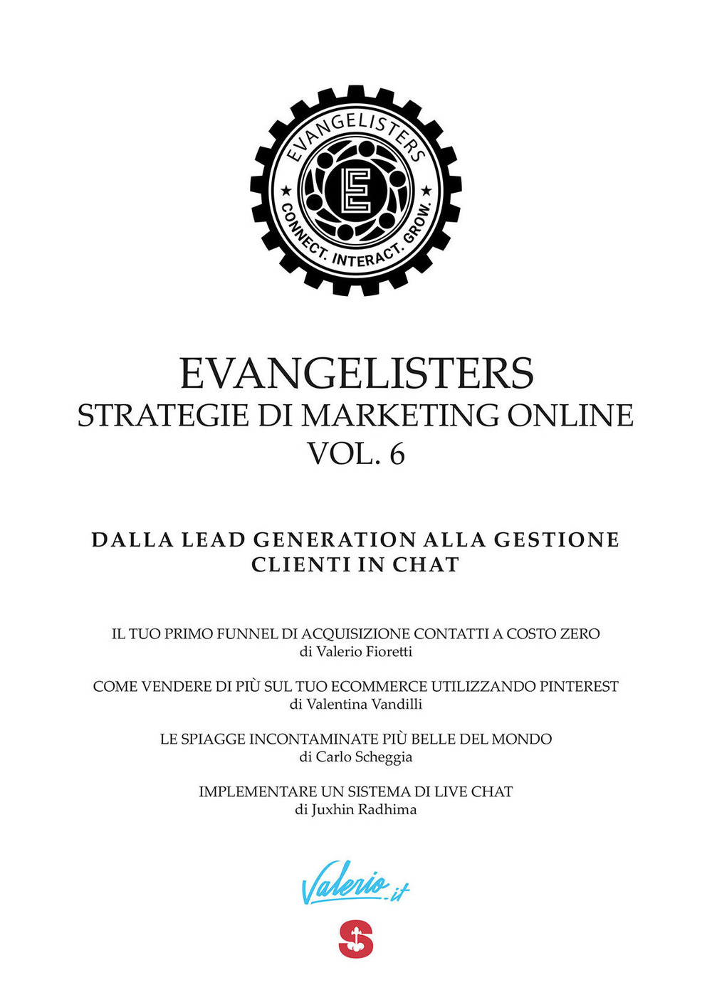 Evangelisters. Strategie di marketing online. Vol. 6: Dalla lead generation alla gestione clienti in chat