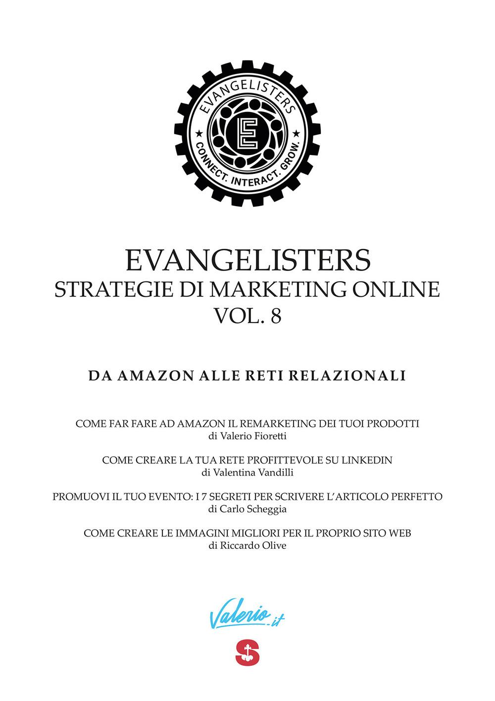 Evangelisters. Strategie di marketing online. Vol. 8: Da Amazon alle reti relazionali