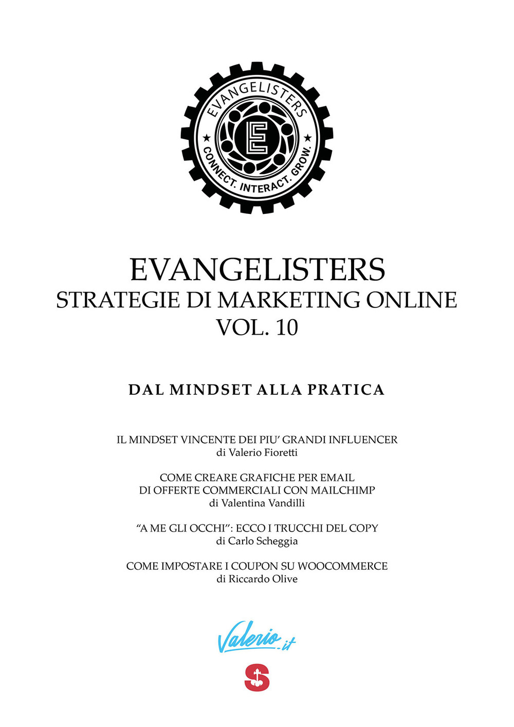 Evangelisters. Strategie di marketing online. Vol. 10: Dal mindset alla pratica