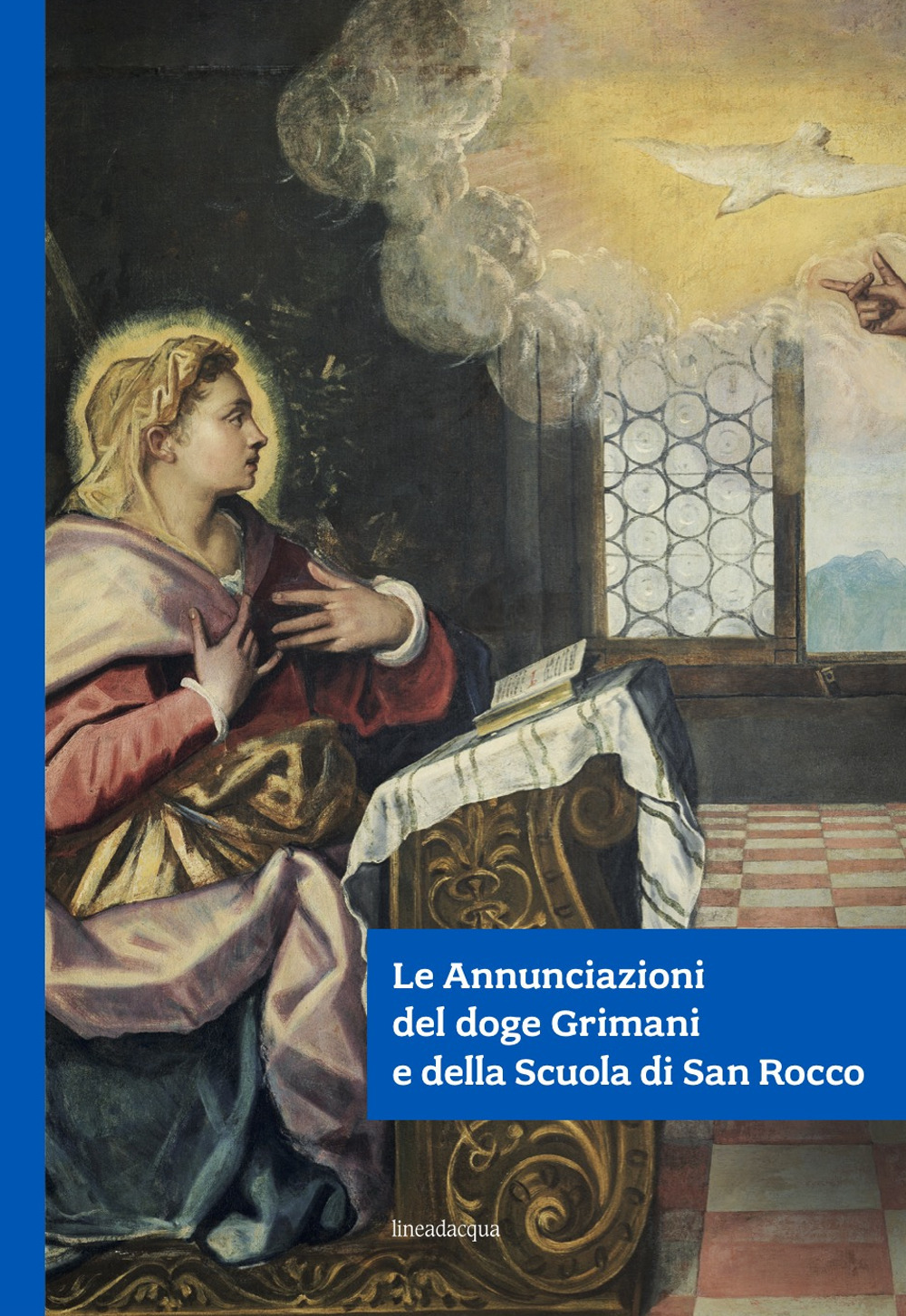 Le Annunciazioni del doge Grimani e della Scuola di San Rocco