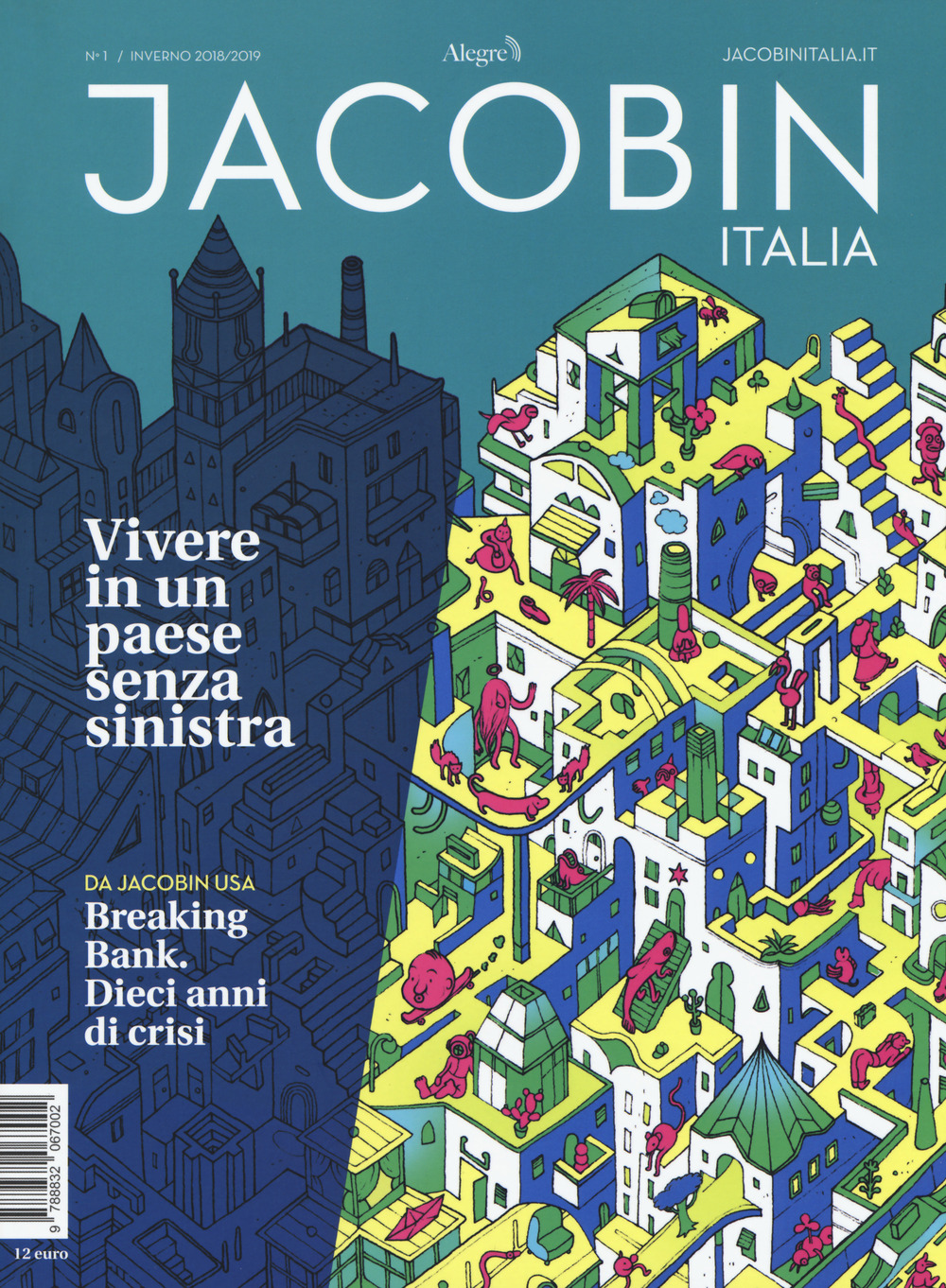 Jacobin Italia. Vol. 1: Vivere in un Paese senza sinistra