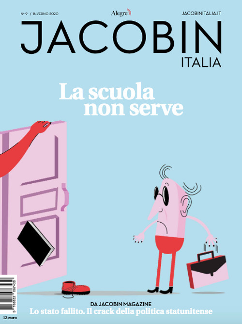 Jacobin Italia. Vol. 9: La scuola non serve