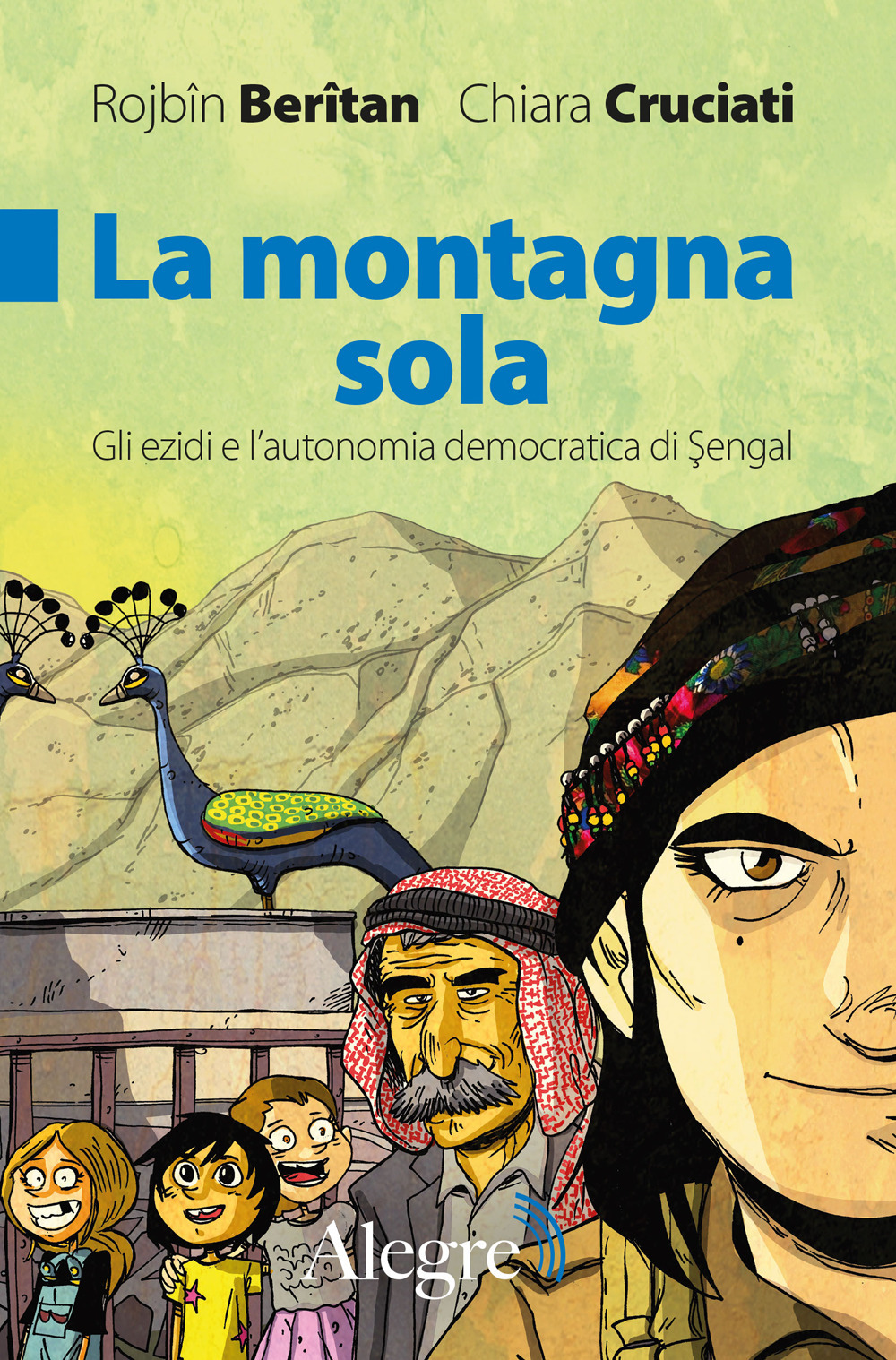 La montagna sola. Gli ezidi e l'autonomia democratica di Şengal