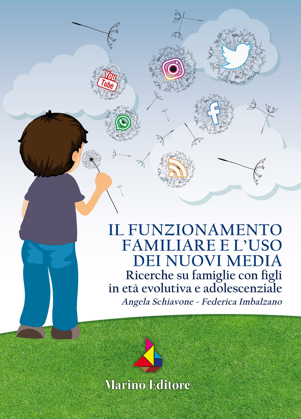 Il funzionamento familiare e l’uso dei nuovi media. Ricerche su famiglie con figlio in età evolutiva ed adolescenziale