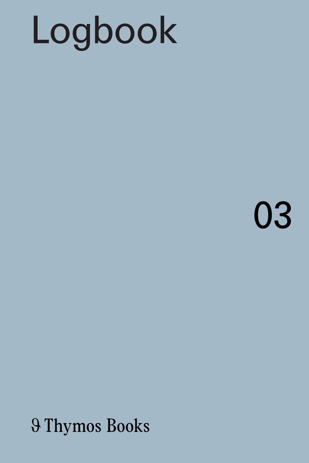 Logbook. Ediz. italiana e inglese. Vol. 3: Continuing the fabric of the cty