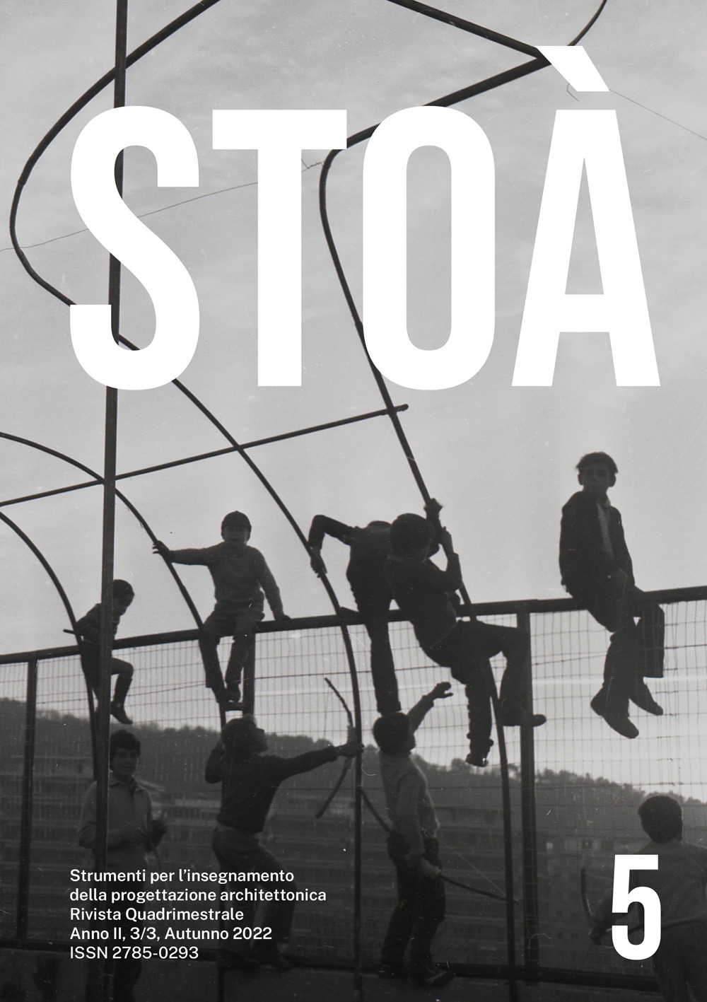 Stoà. Strumenti per l'insegnamento della progettazione architettonica. Vol. 5: Workshop