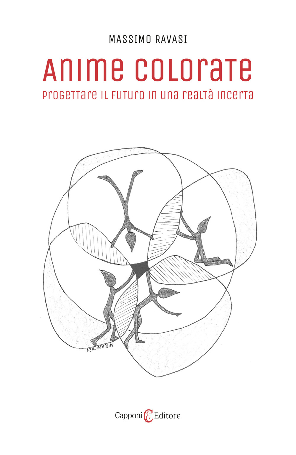 Anime colorate. Progettare il futuro in una realtà incerta