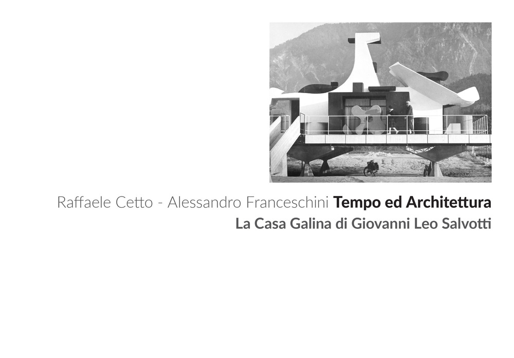 Tempo ed architettura. La Casa Galina di Giovanni Leo Salvotti