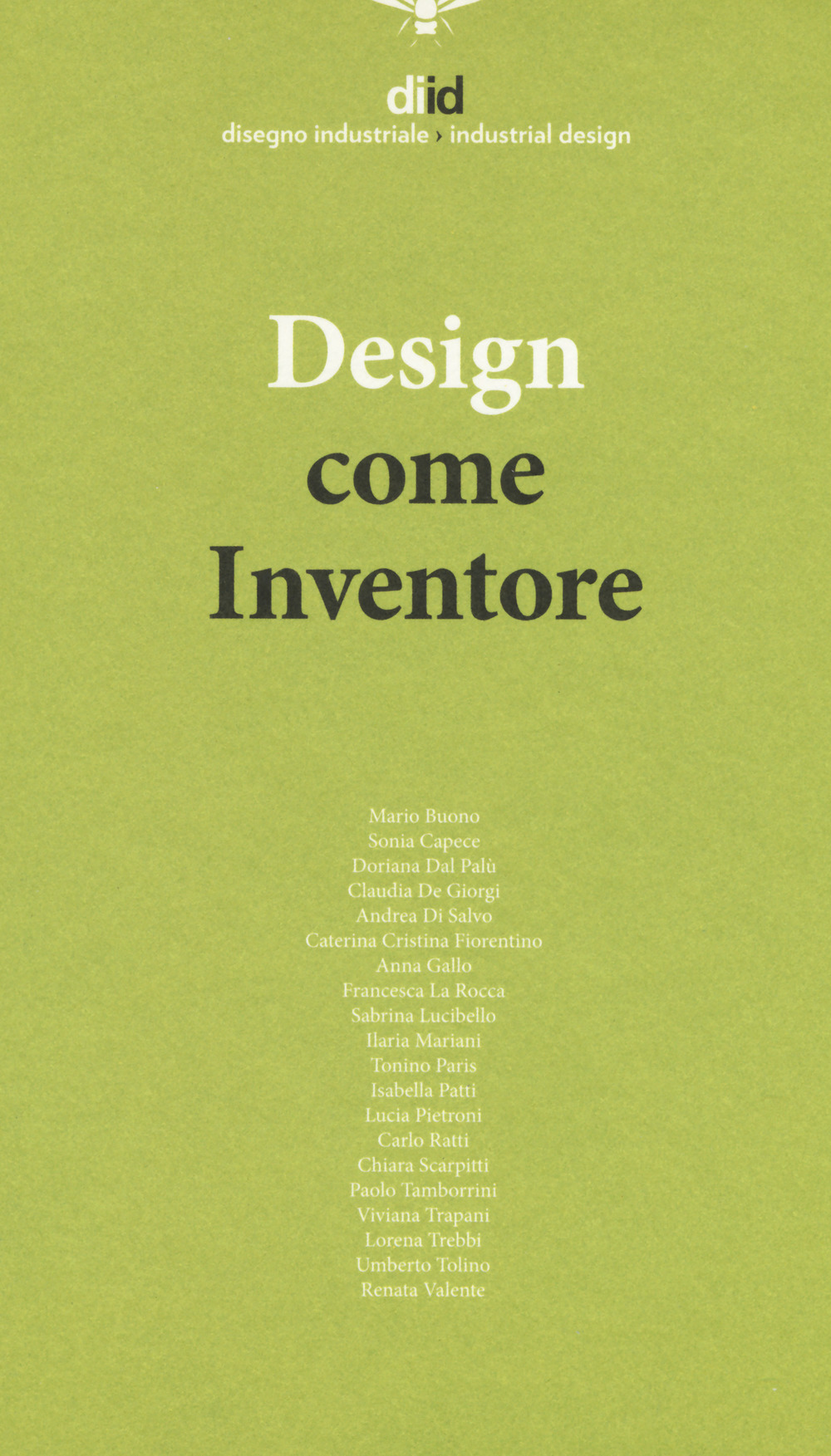 Diid disegno industriale. Vol. 65: Design come inventore