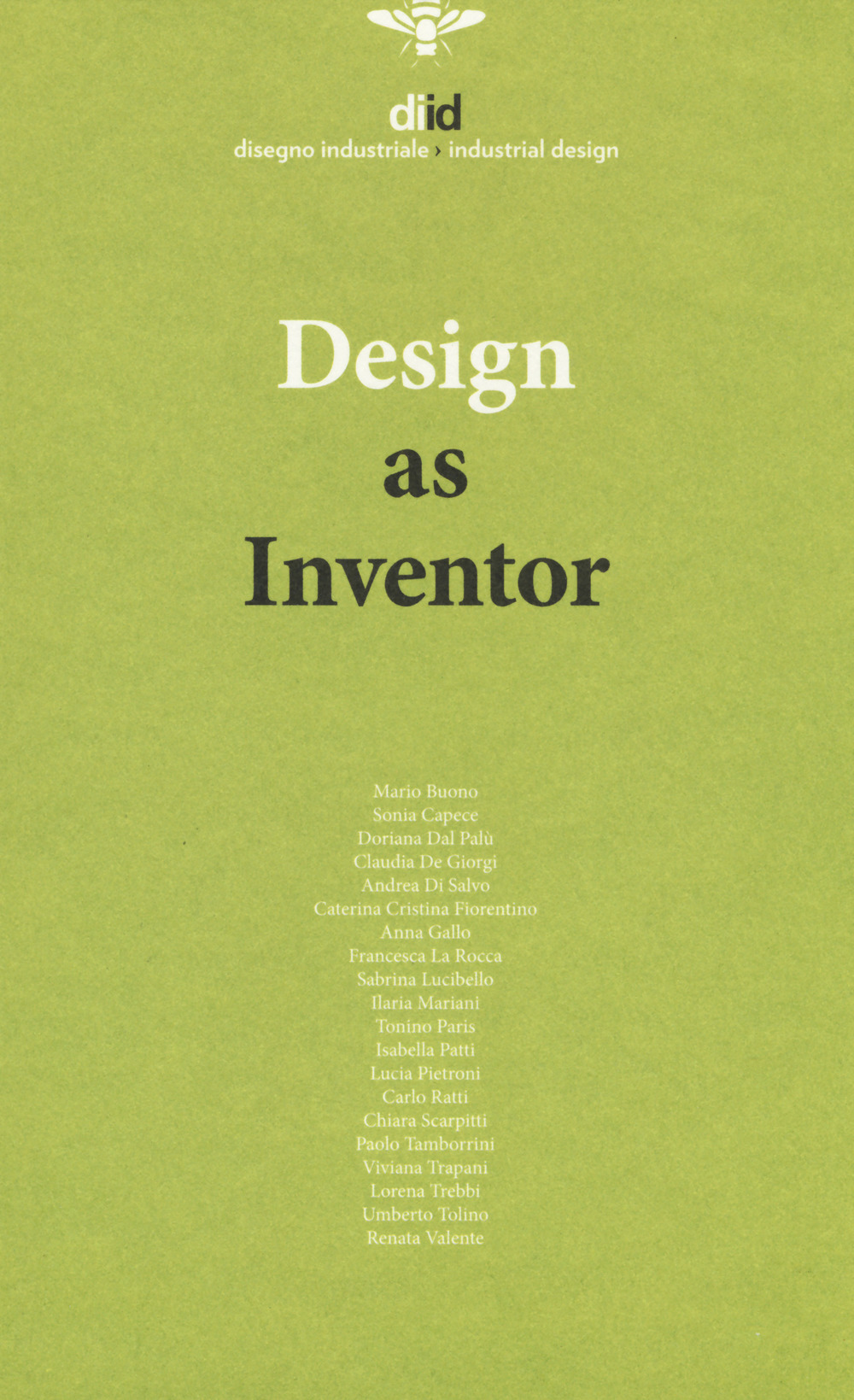 Diid disegno industriale. Ediz. inglese. Vol. 65: Design as inventor