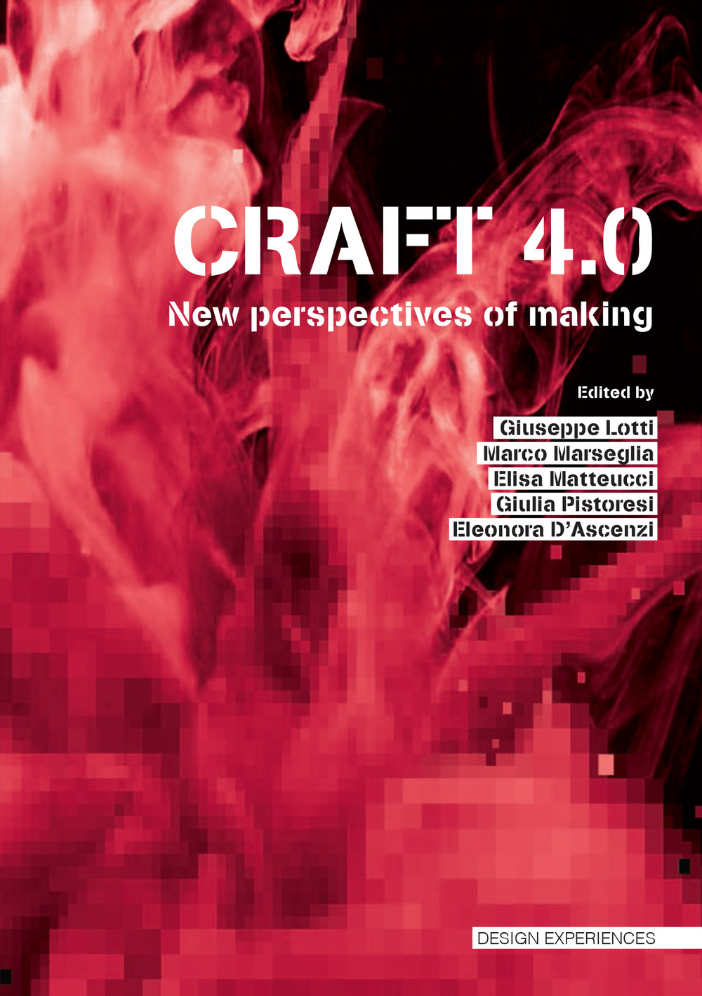Craft 4.0. New perspectives of making