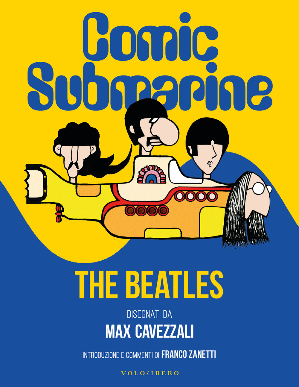 Comic submarine. The Beatles disegnati da Massimo Cavezzali