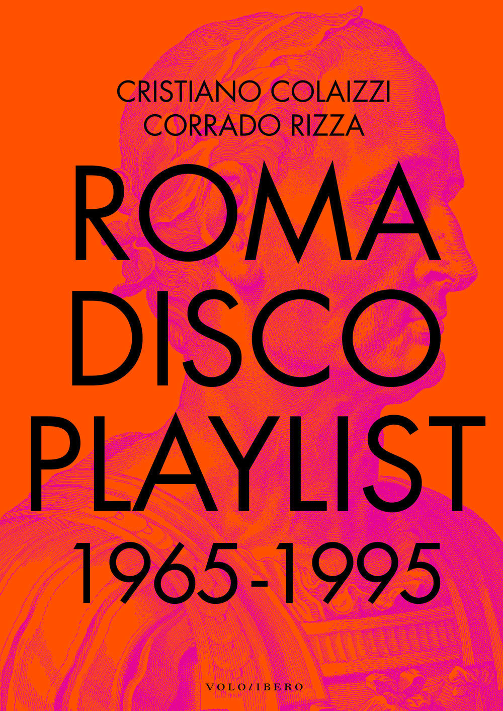 Roma Disco Playlist. 1965 - 1995
