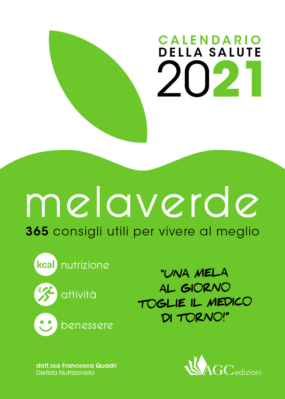 Melaverde. Calendario della salute 2021. 365 consigli utili per vivere al meglio