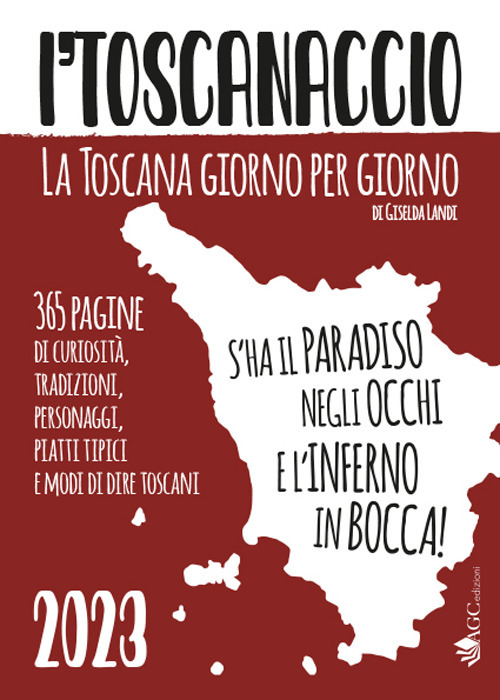 'l toscanaccio. La Toscana giorno per giorno 2023