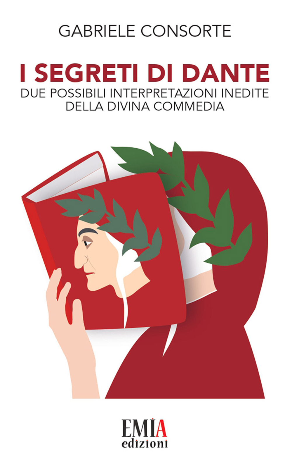 I segreti di Dante. Due possibili interpretazioni inedite della Divina Commedia