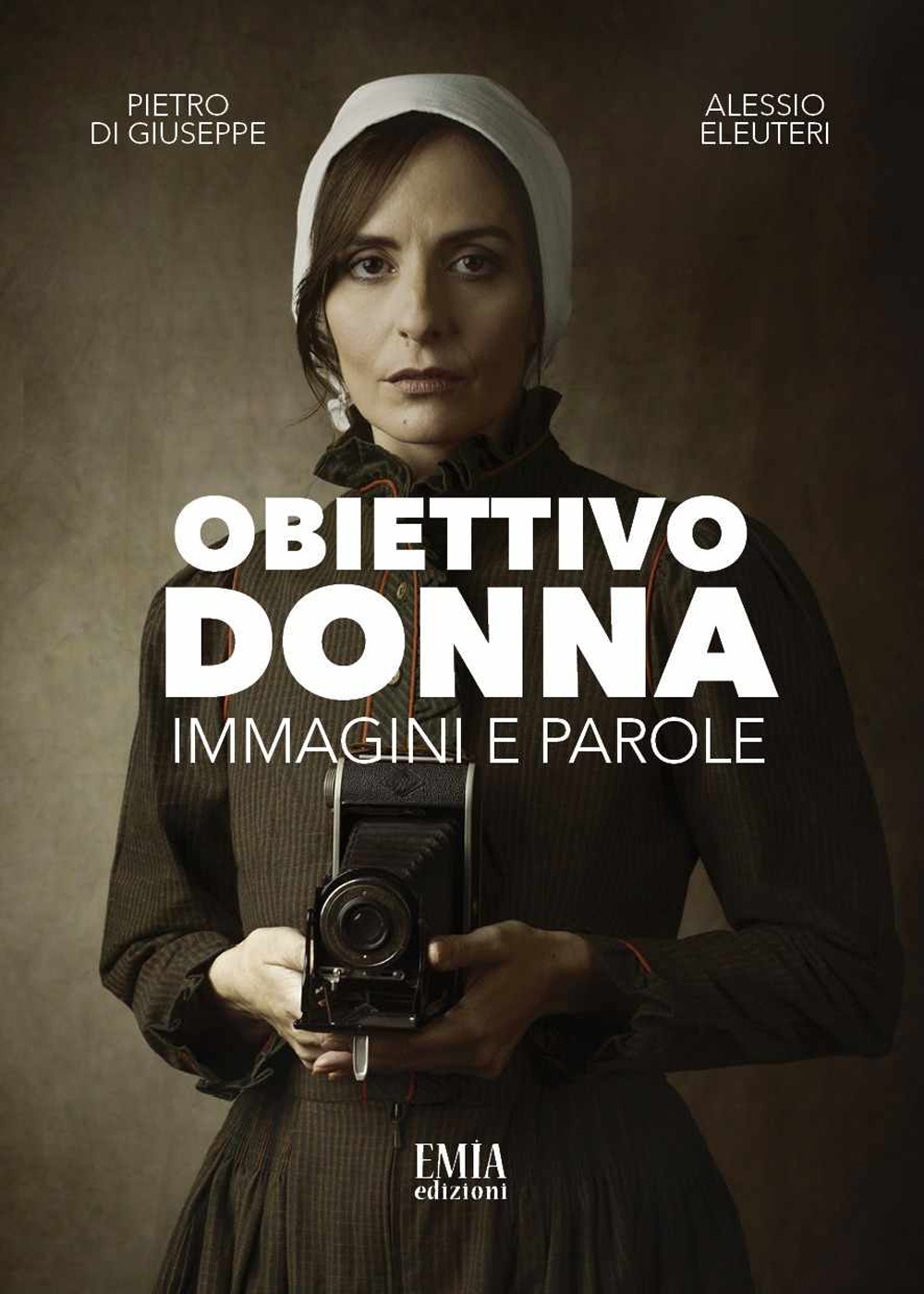 Obiettivo donna. Immagini e parole