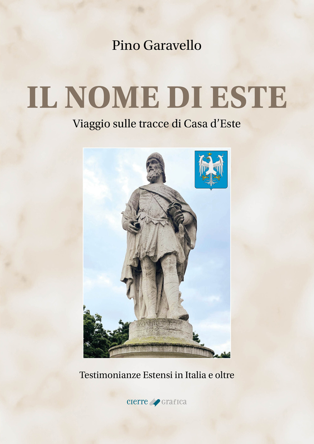 Il nome di Este. Viaggio sulle tracce di Casa d’Este