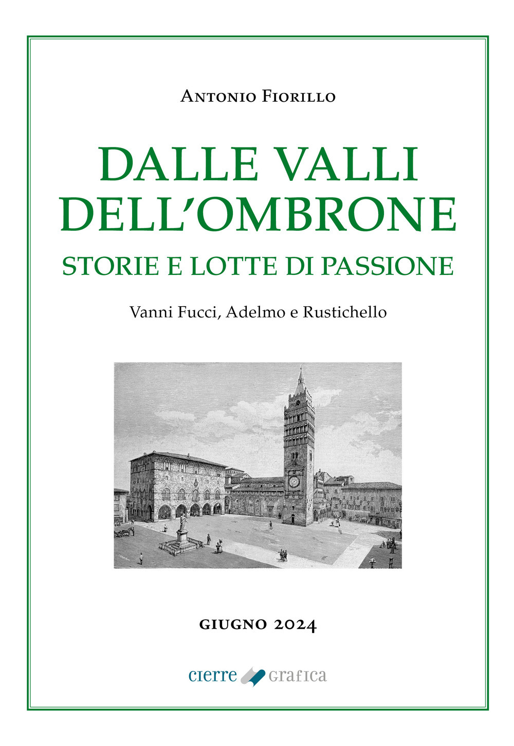 Dalle valli dell’Ombrone. Storie e lotte di passione