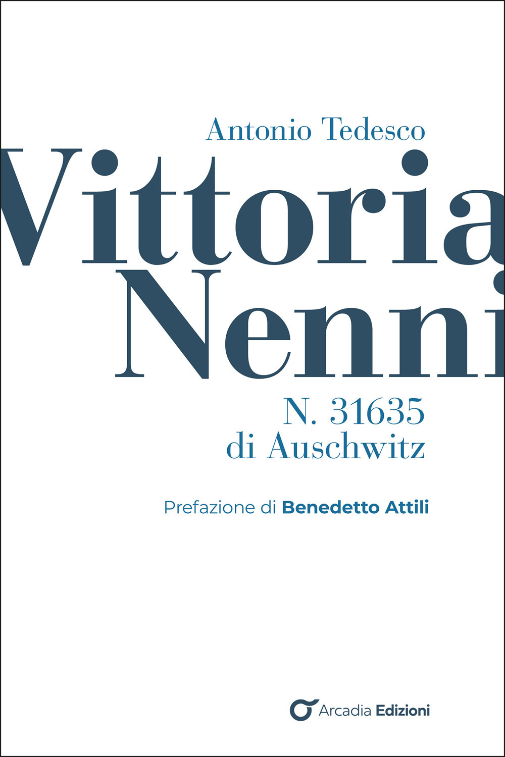 Vittoria Nenni, n. 31635 di Auschwitz