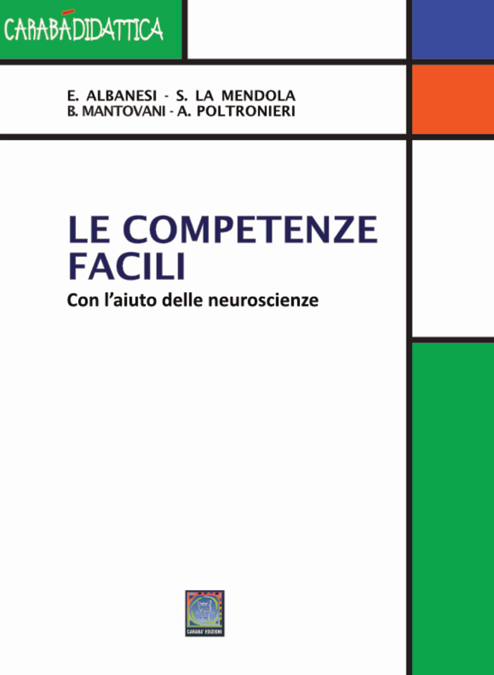 Le competenze facili. Con l'aiuto delle neuroscienze