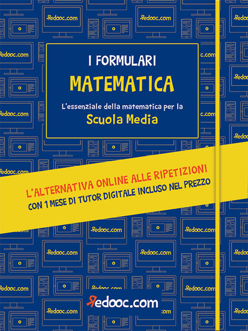 Matematica. L'essenziale della matematica per la Scuola media