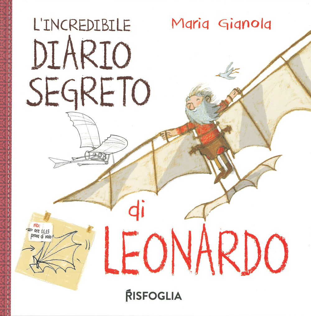 L'incredibile diario segreto di Leonardo. I geniacci