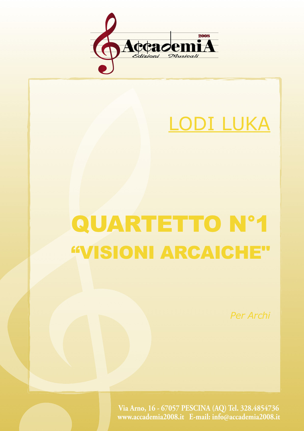 Quartetto n.1. «Visioni arcaiche». Per archi