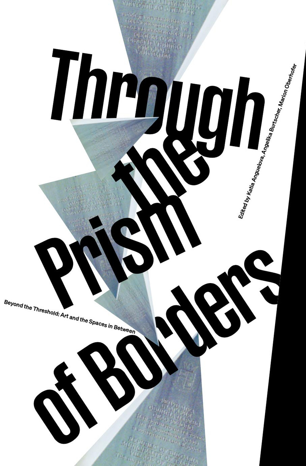 Through the prism of borders. Beyond the treshold: art and the spaces in between