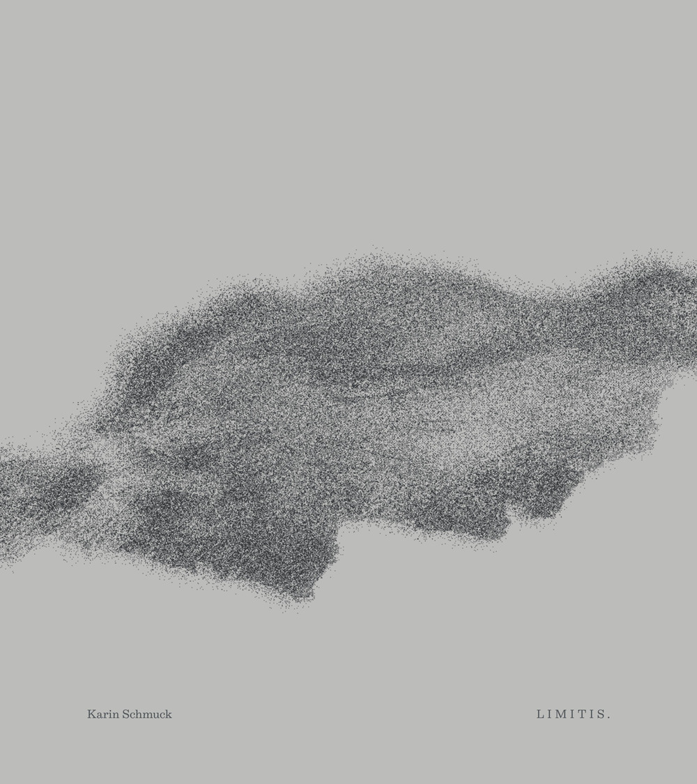 Karin Schmuck «Limitis.». Ediz. italiana, inglese e tedesca