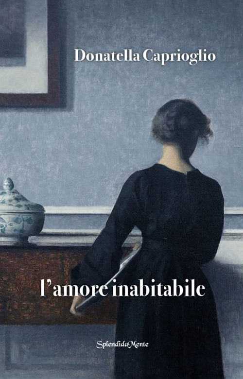 L'amore inabitabile