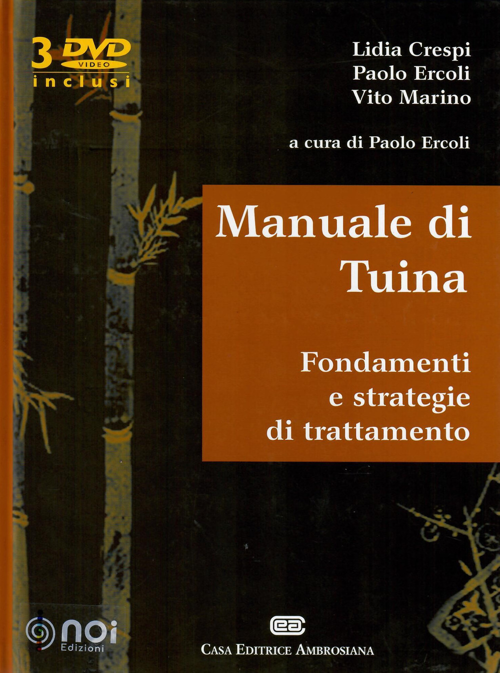 Manuale di Tuina. Fondamenti e strategie di trattamento