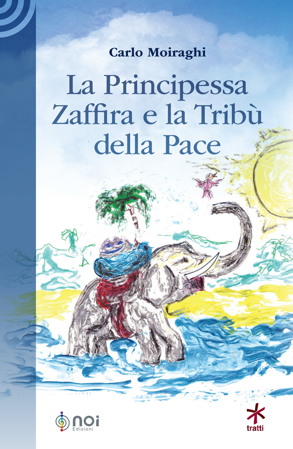 La Principessa Zaffira e la Tribù della Pace