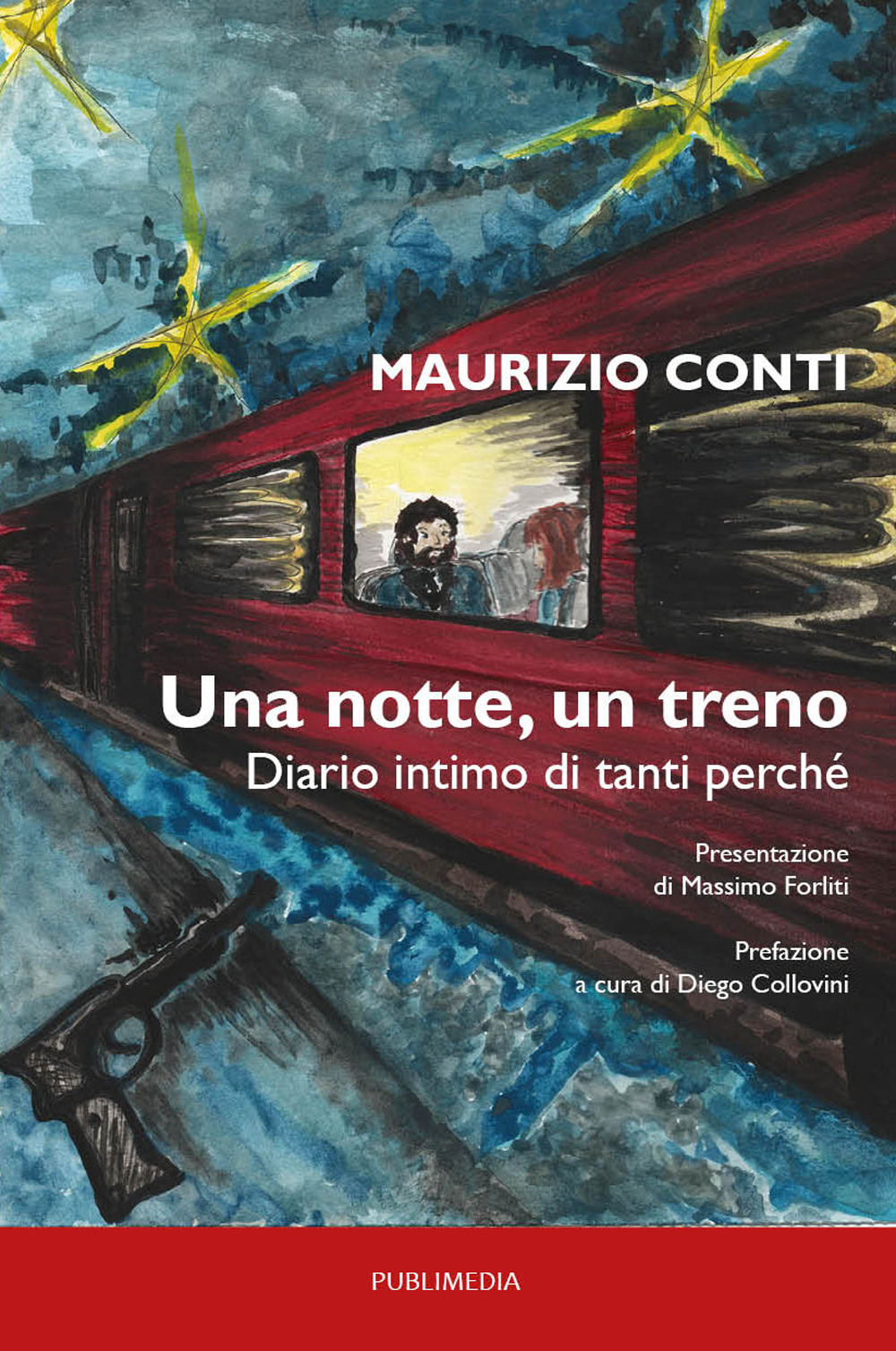 Una notte, un treno. Diario intimo di tanti perché