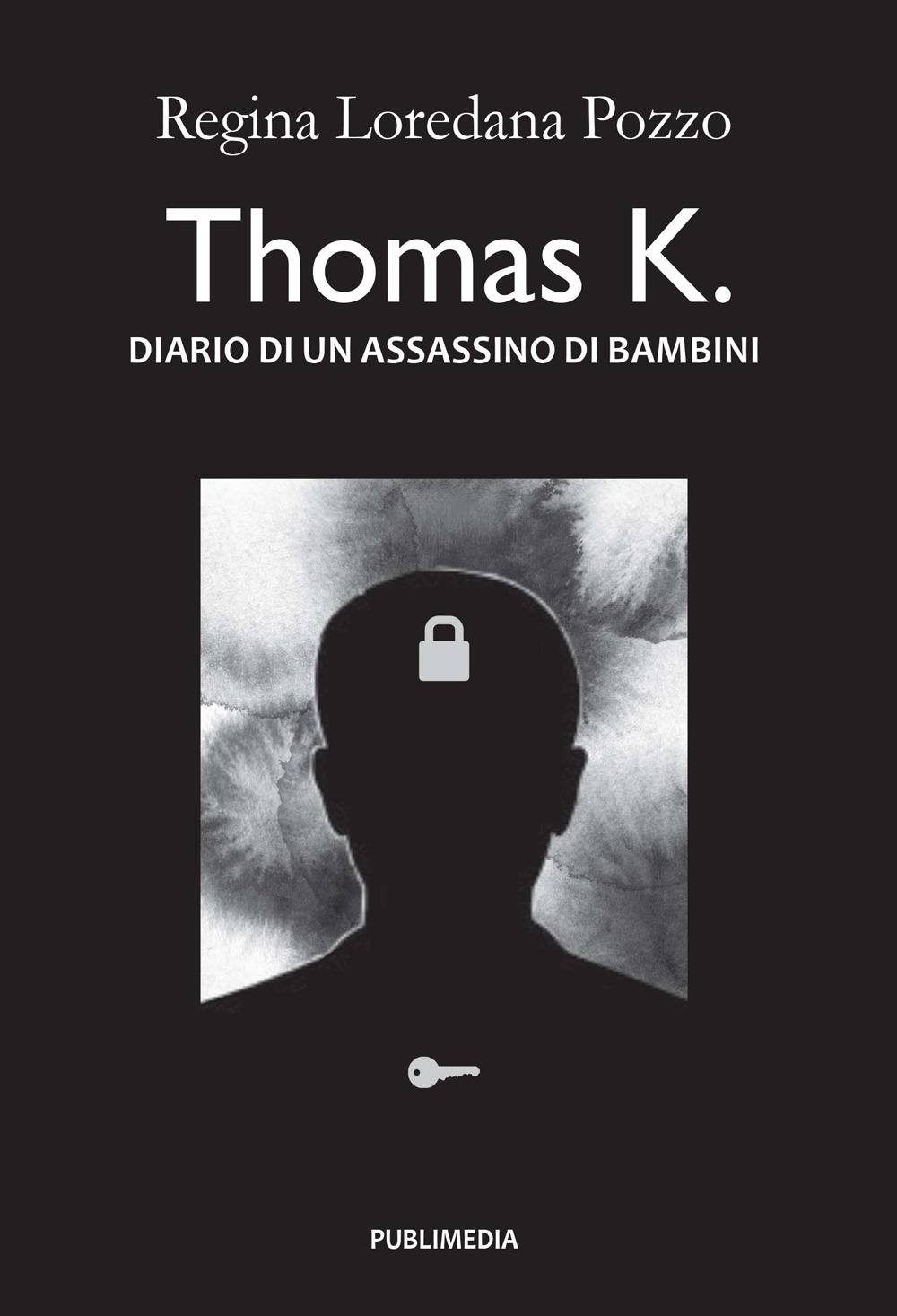 Thomas K. Diario di un assassino di bambini