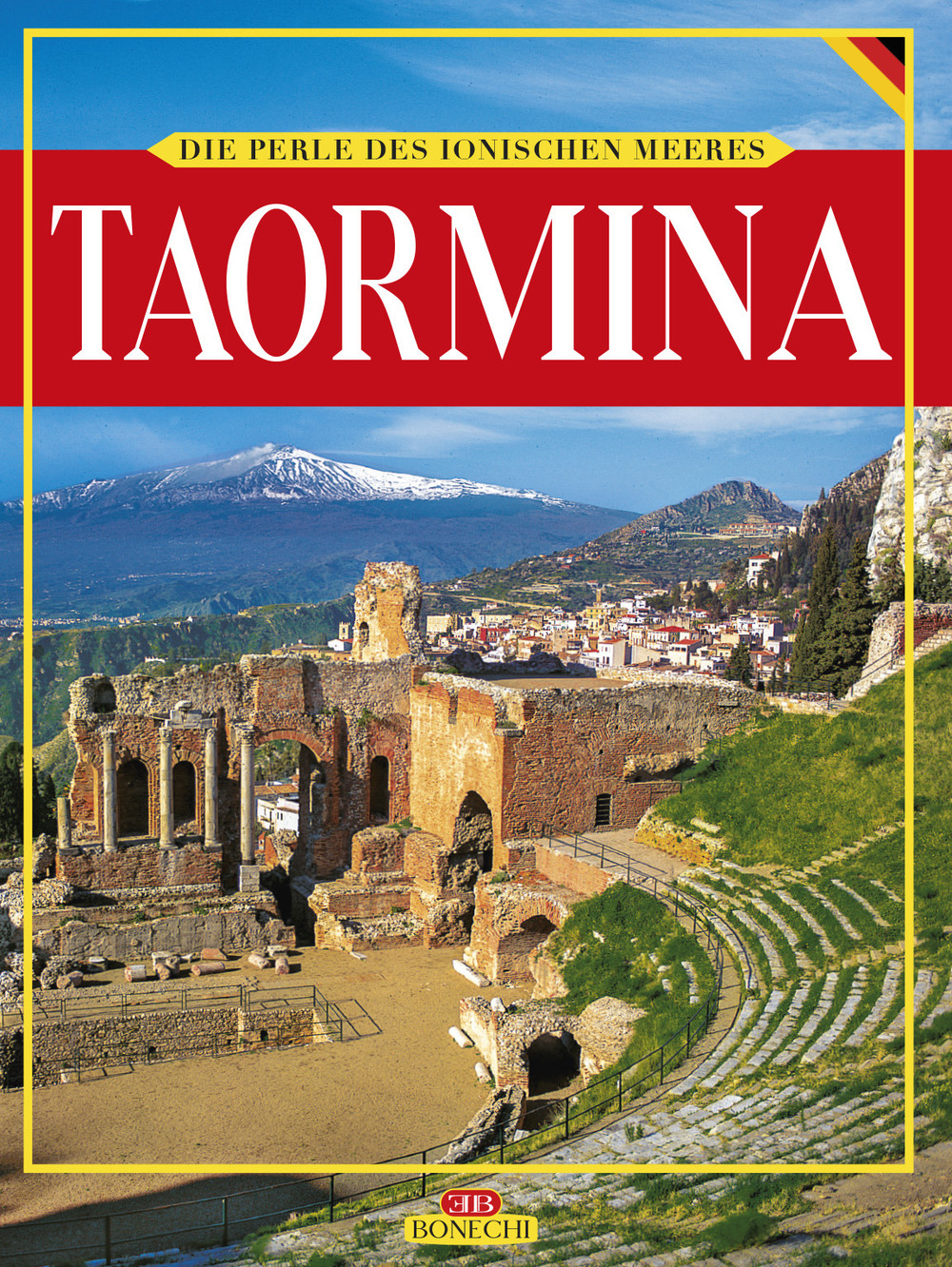 Taormina. Die Perle des Ionischen Meeres