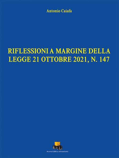 Riflessioni a margine della legge 21 ottobre 2021, N. 147