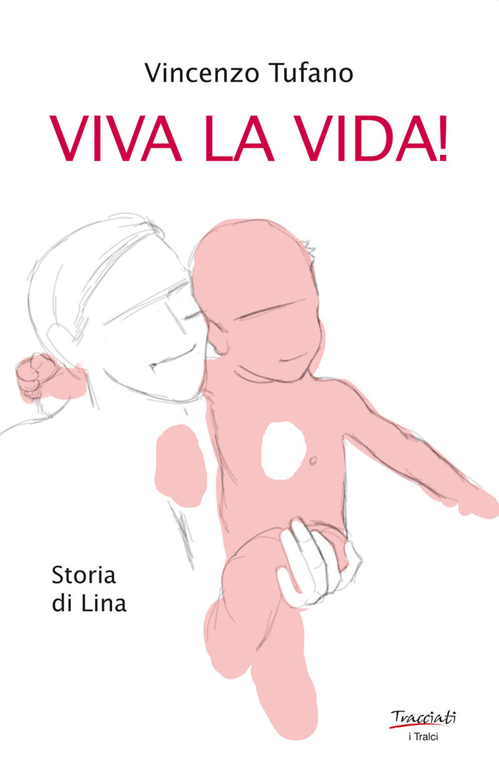 Viva la vida! Storia di Lina