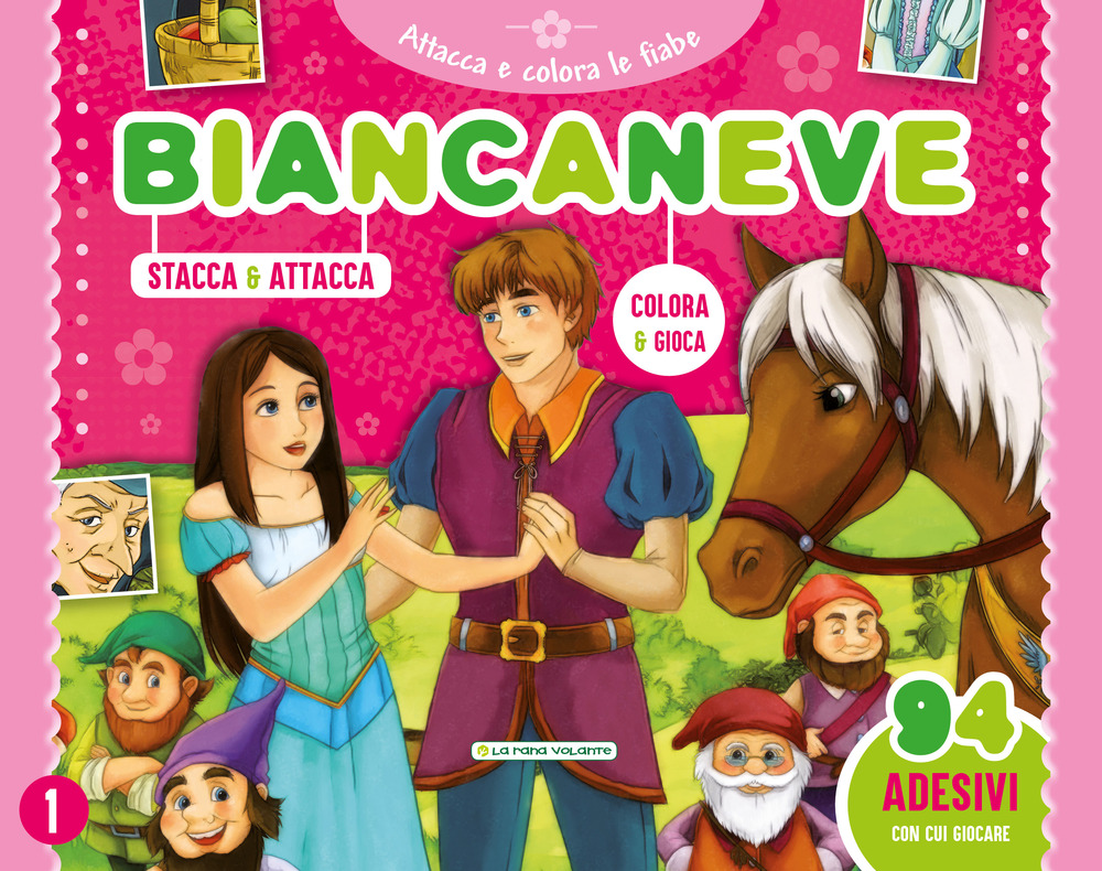 Biancaneve. Attacca e colora le fiabe. Con adesivi