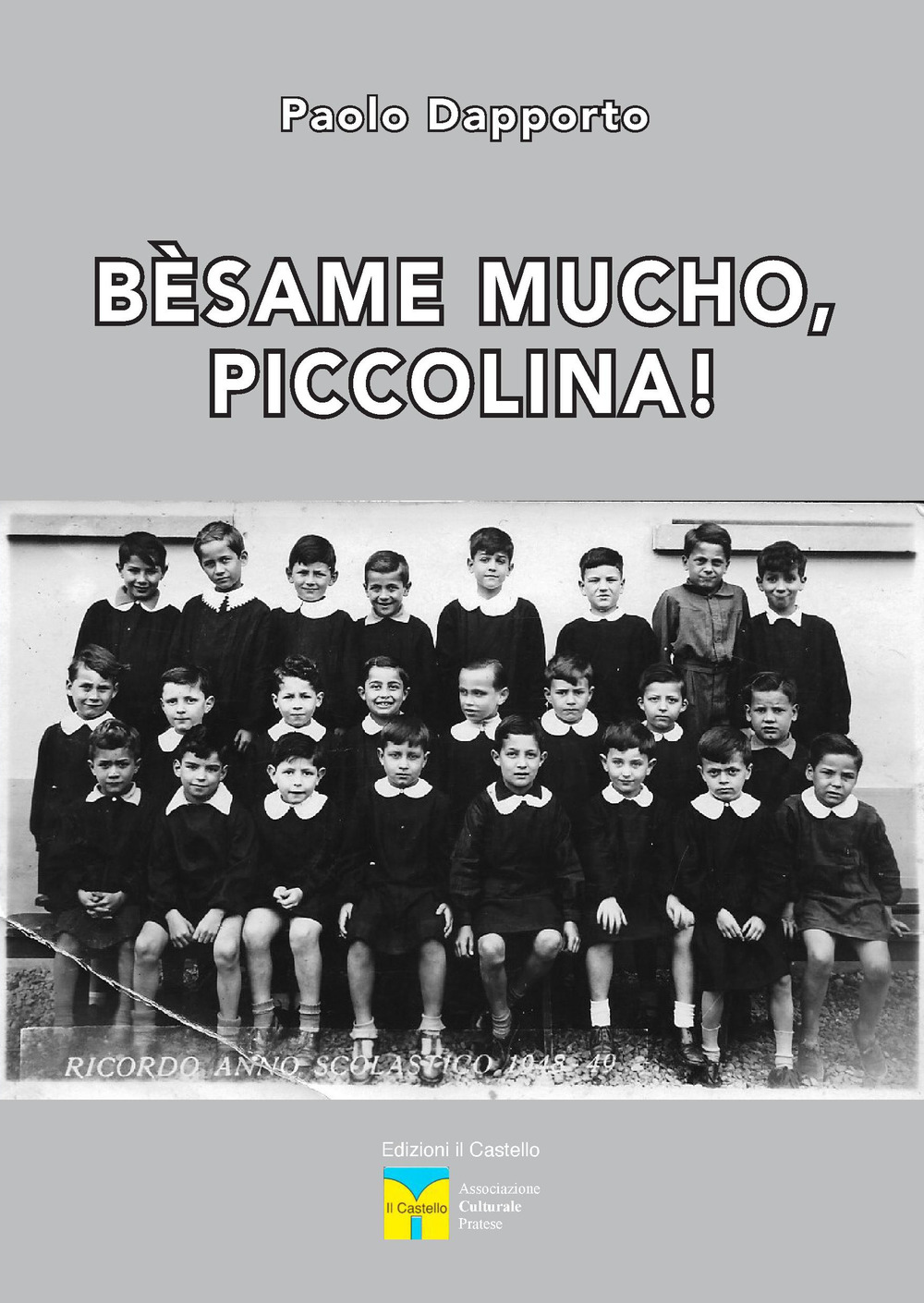 Bèsame mucho, piccolina!