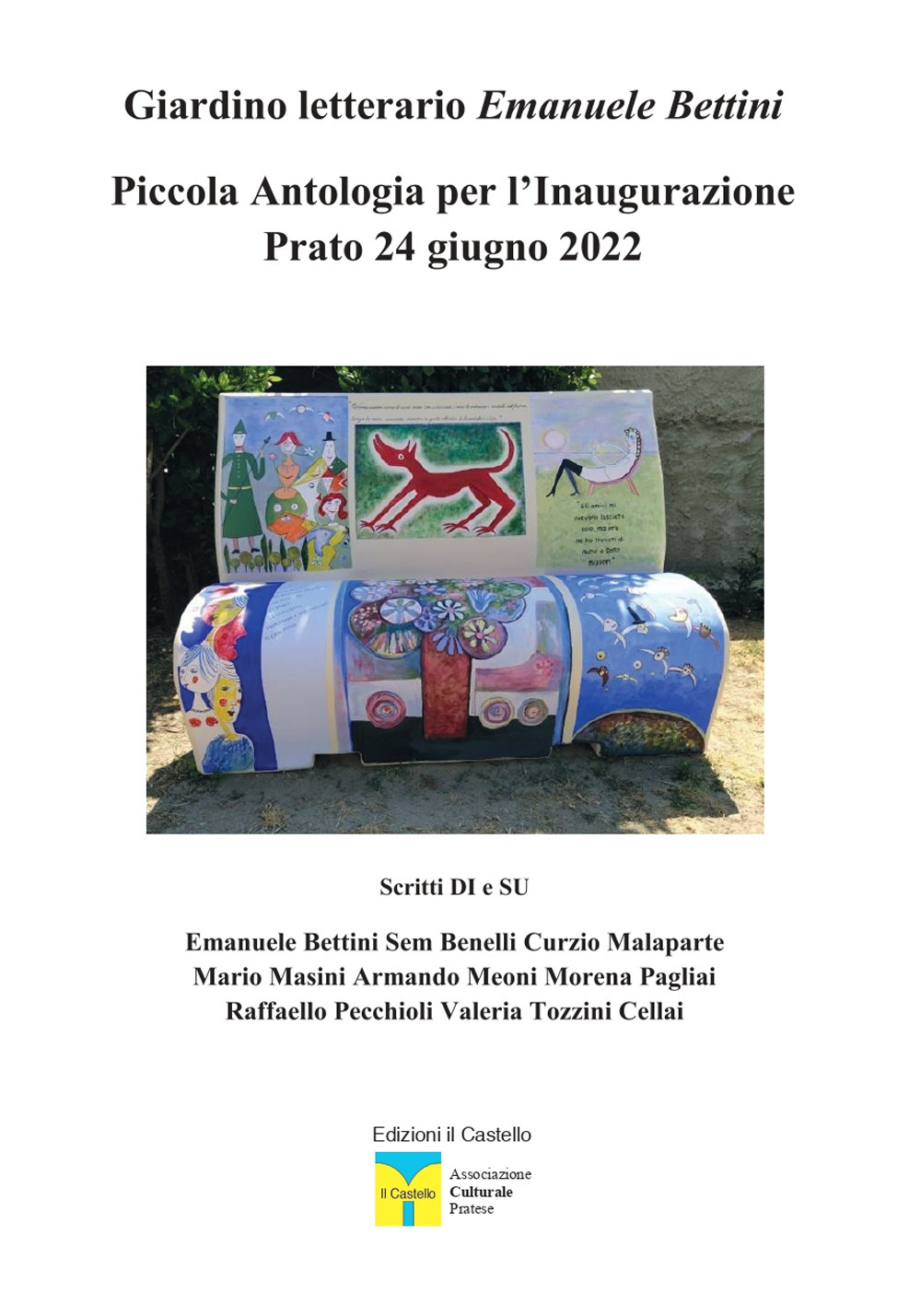 Giardino letterario Emanuele Bettini. Antologia per l'Inaugurazione