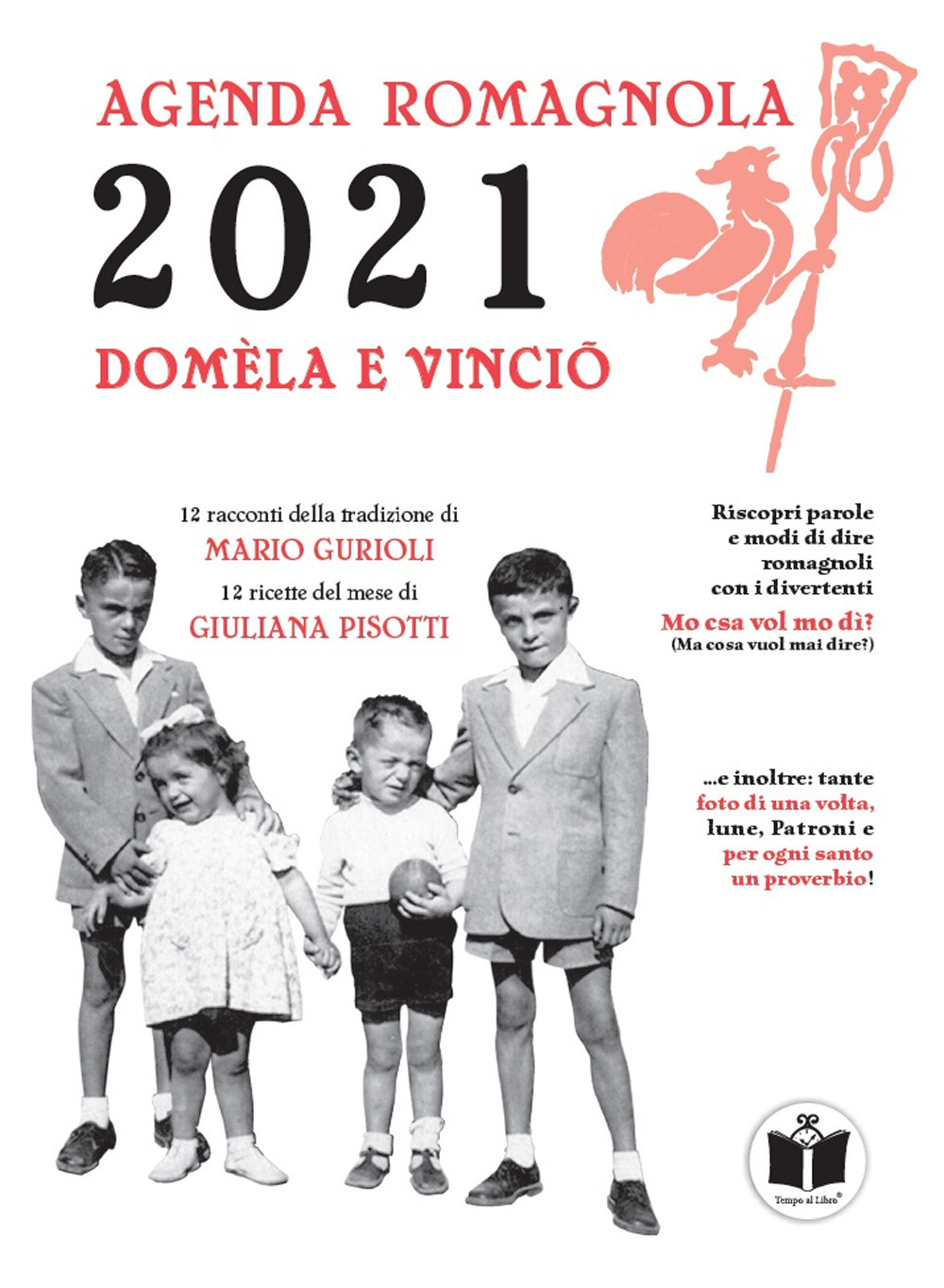 Domèla e vinciò. Agenda romagnola 2021