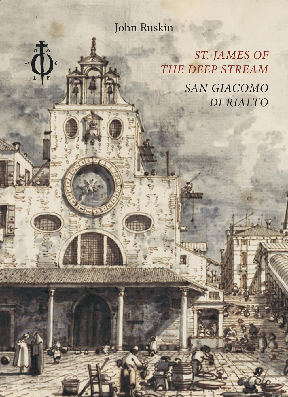 St. James of the Deep Stream. San Giacomo di Rialto
